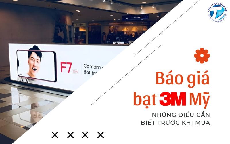 Báo Giá Bạt 3M Mỹ - Những Điều Cần Biết Trước Khi Mua